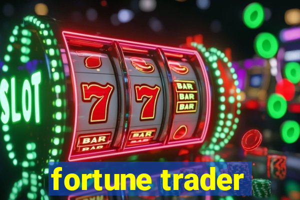 fortune trader